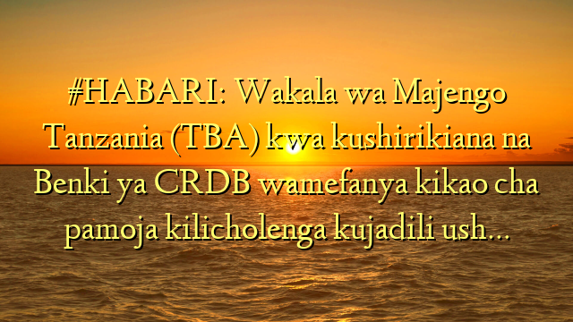 #HABARI: Wakala wa Majengo Tanzania (TBA) kwa kushirikiana na Benki ya CRDB wamefanya kikao cha pamoja kilicholenga kujadili ush…
