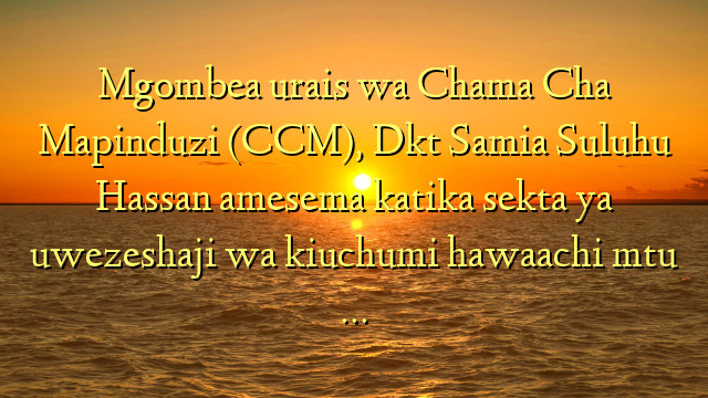 Mgombea urais wa Chama Cha Mapinduzi (CCM), Dkt Samia Suluhu Hassan amesema katika sekta ya uwezeshaji wa kiuchumi hawaachi mtu …