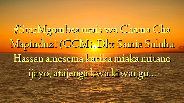 #StarMgombea urais wa Chama Cha Mapinduzi (CCM), Dkt Samia Suluhu Hassan amesema katika miaka mitano ijayo, atajenga kwa kiwango…