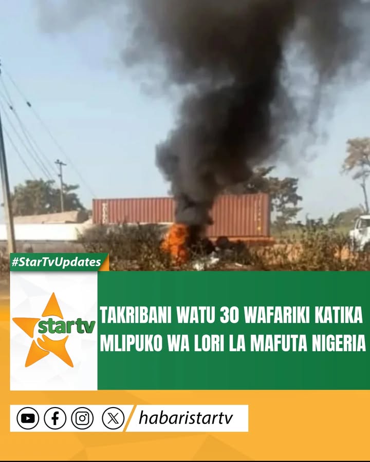 Makumi ya watu wameripotiwa kufariki dunia katika mlipuko wa lori la mafuta katika jimbo la kati la Niger nchini Nigeria baada y...