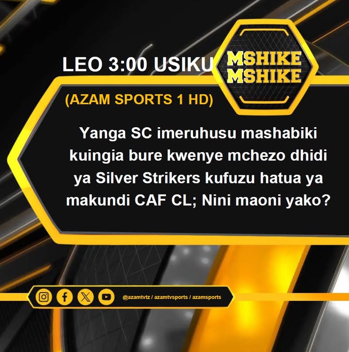 MSHIKEMSHIKE: Yanga SC imeruhusu mashabiki kuingia bure katika mchezo dhidi ya Silver Strikers kufuzu hatua ya makundi Ligi ya M...