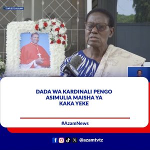 Mwandishi wetu Esterbella Malisa amezungumza na Dada wa marehumu Mwadhama Polycarp Kardinali Pengo akiwa nyumbani kwake Chang’om…